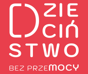 Dzieciństwo bez przemocy